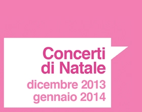 Conservatorio Bellini – Concerti di Natale 2013 – 2014