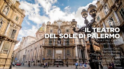 Il teatro del sole di Palermo. Dai Quattro Canti ai 4 mandamenti