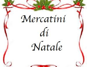 Mercatini di Natale & Dintorni