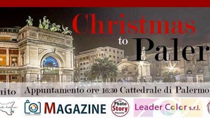 Palermo – “Christmas to Palermo”. Scatto di Natale Tempi & Diaframma.