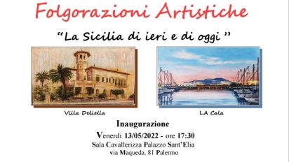 “Folgorazioni artistiche” – La Sicilia di ieri e di oggi”