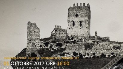 Cefala’ Diana (PA) – Castello Arabo-Normanno – ieri e oggi: Mostra fotografica