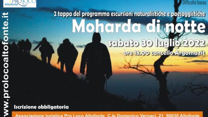 “Moharda di Notte” 2^ tappa del programma escursioni  naturalitistiche e paesaggistiche