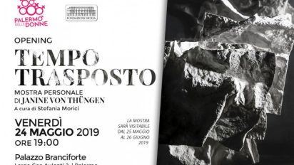 Palermo – Opening Tempo trasposto – Mostra personale di Janine Von Thungen – Palazzo Branciforte